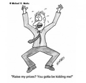 Tip #6: Business Owners Who Are Afraid to Raise Prices